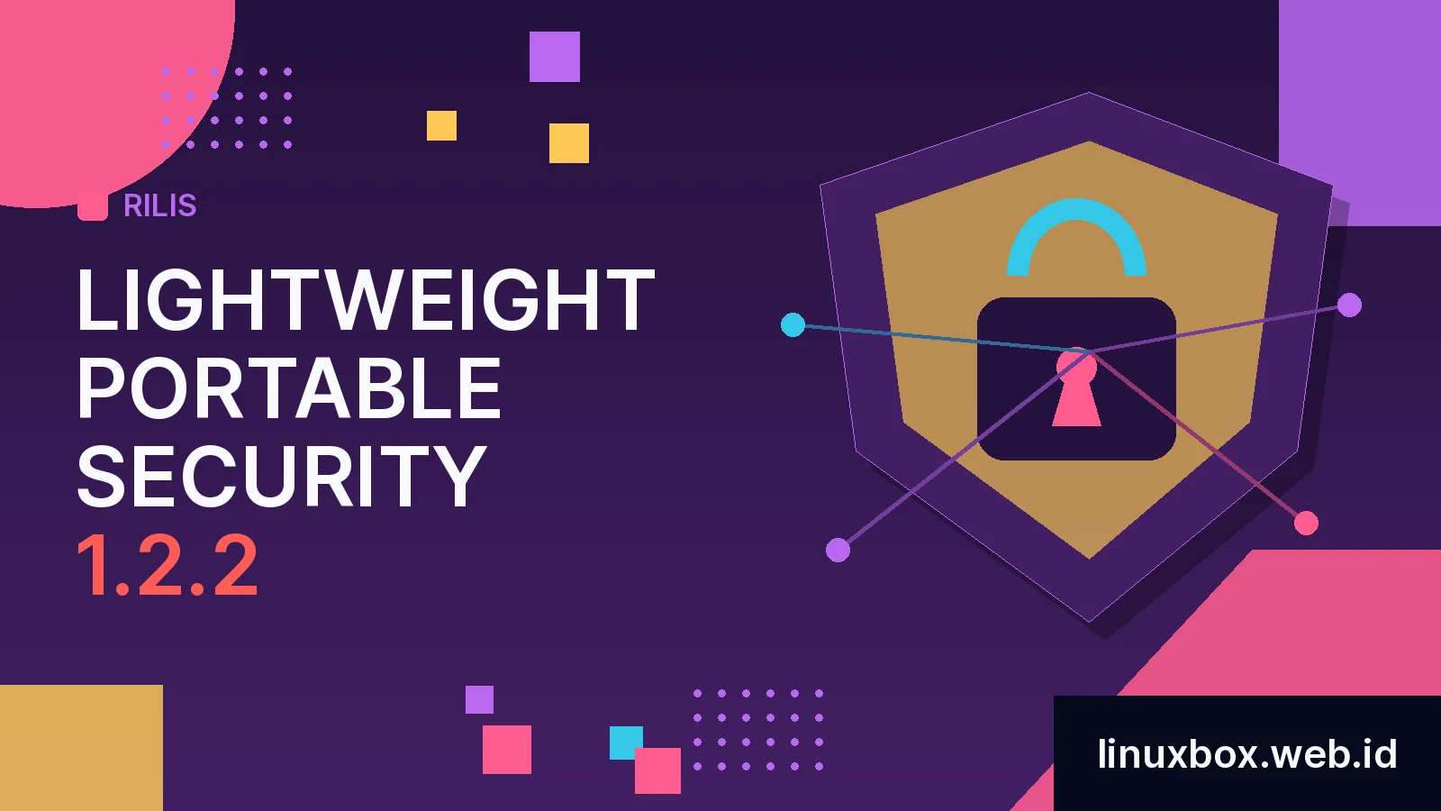 Rilis Lightweight Portable Security 1.2.2