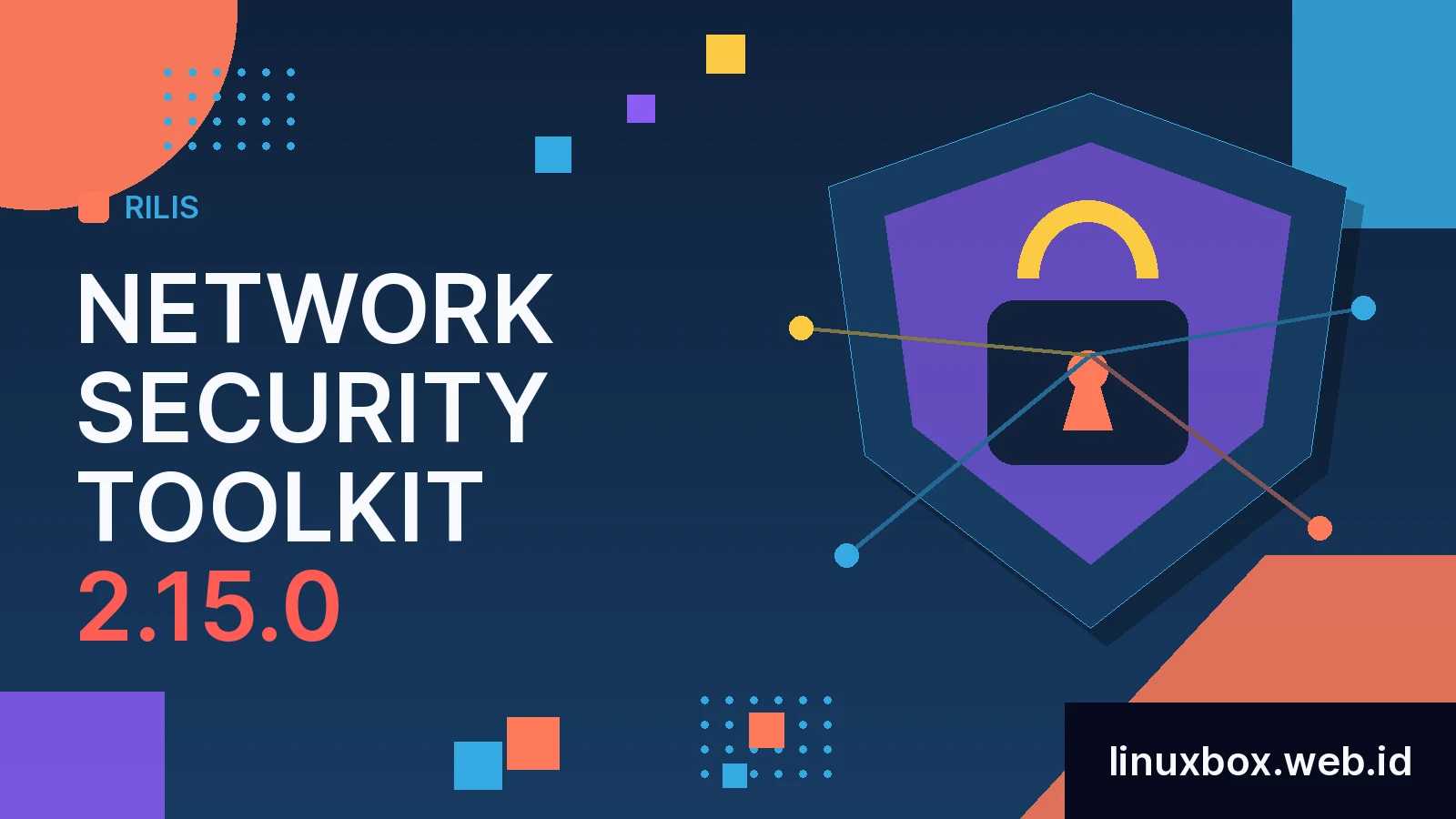 Rilis Network Security Toolkit 2.15.0