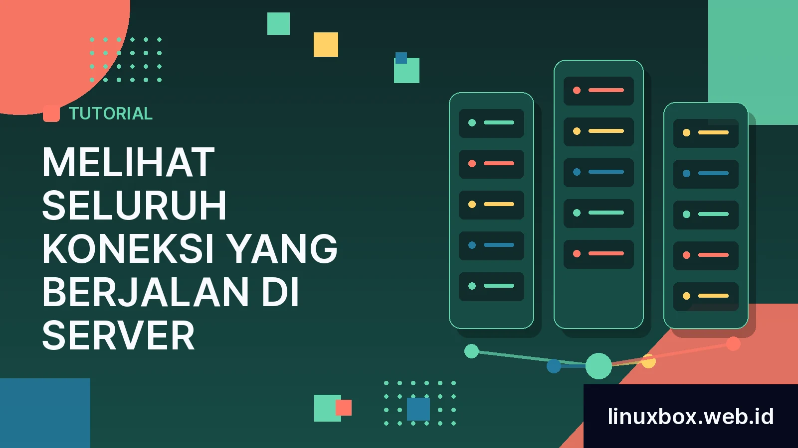 Cara Melihat Seluruh Koneksi yang Berjalan di Server