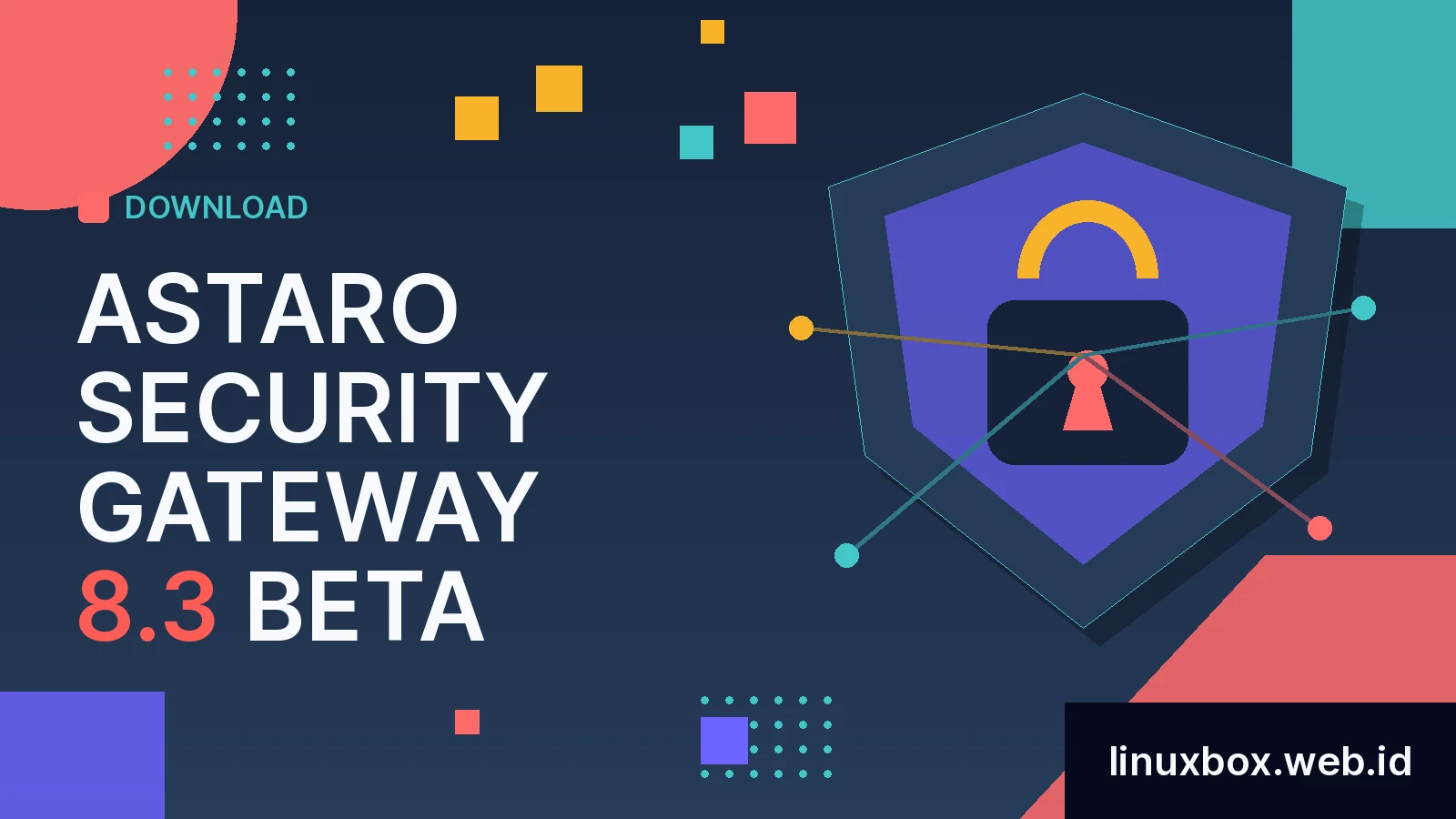 Download Astaro Security Gateway 8.3 Beta