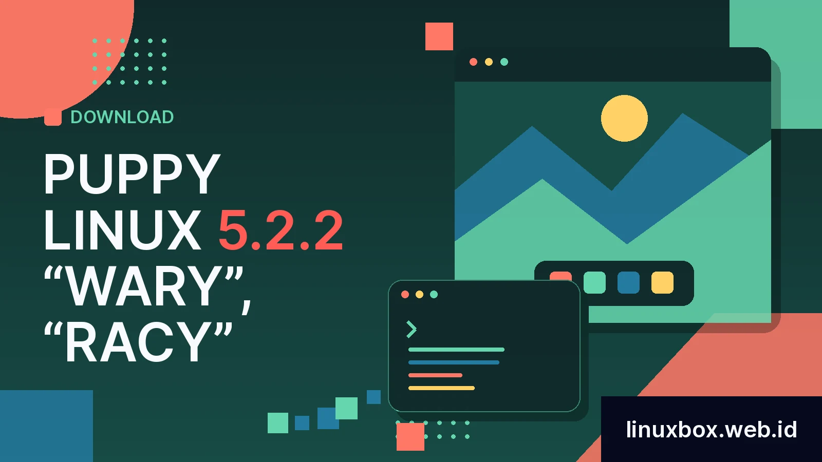 Download Puppy Linux 5.2.2 “Wary”, “Racy”