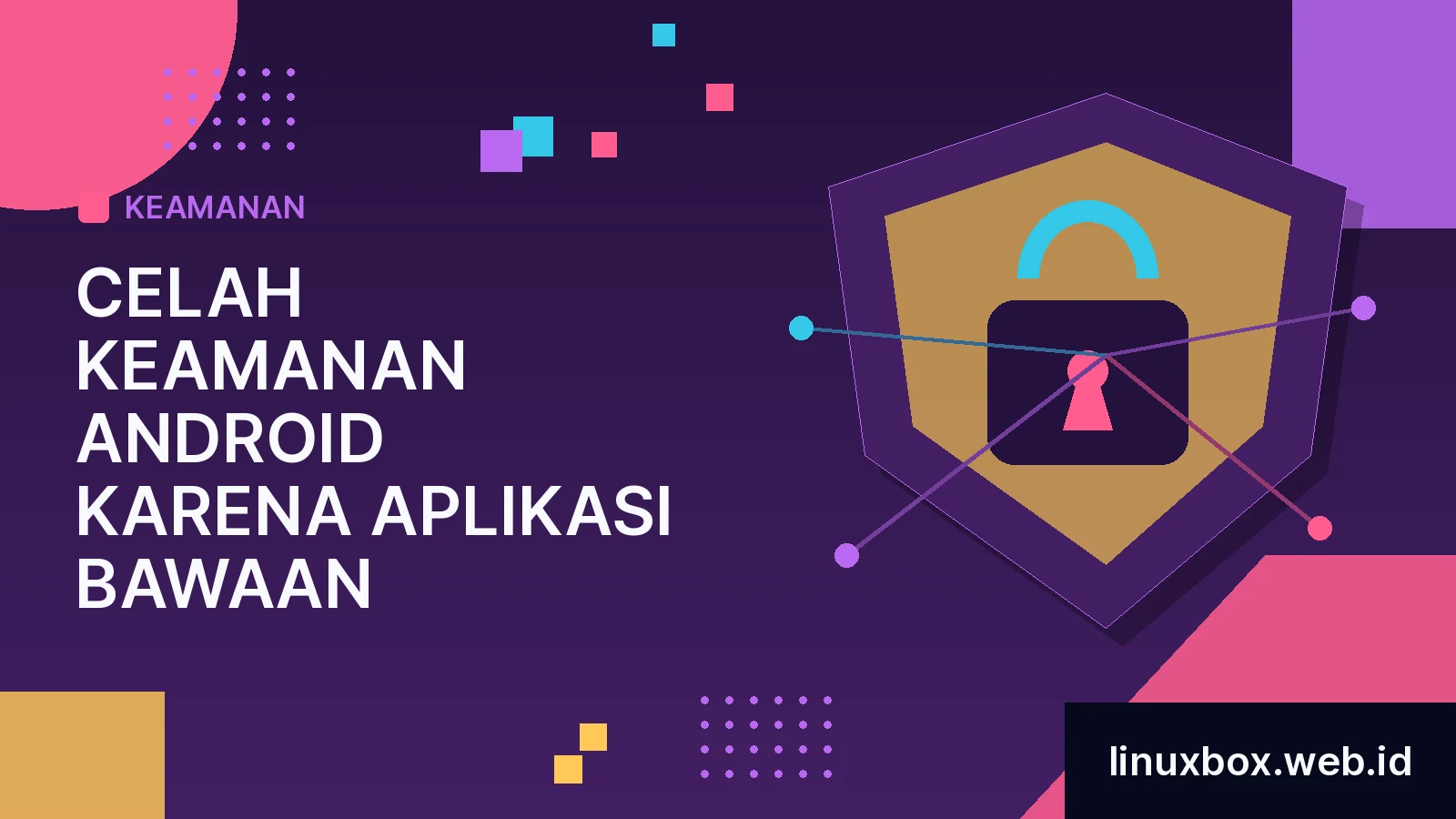 Celah Keamanan Android Karena Aplikasi Bawaan