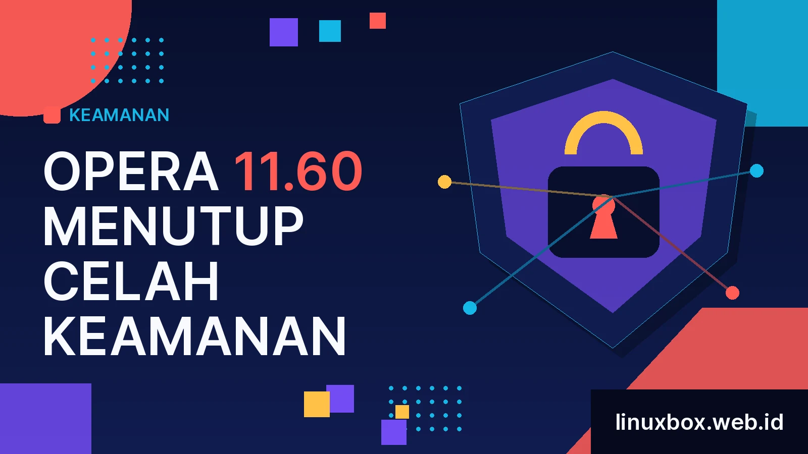 Opera 11.60 Menutup Celah Keamanan