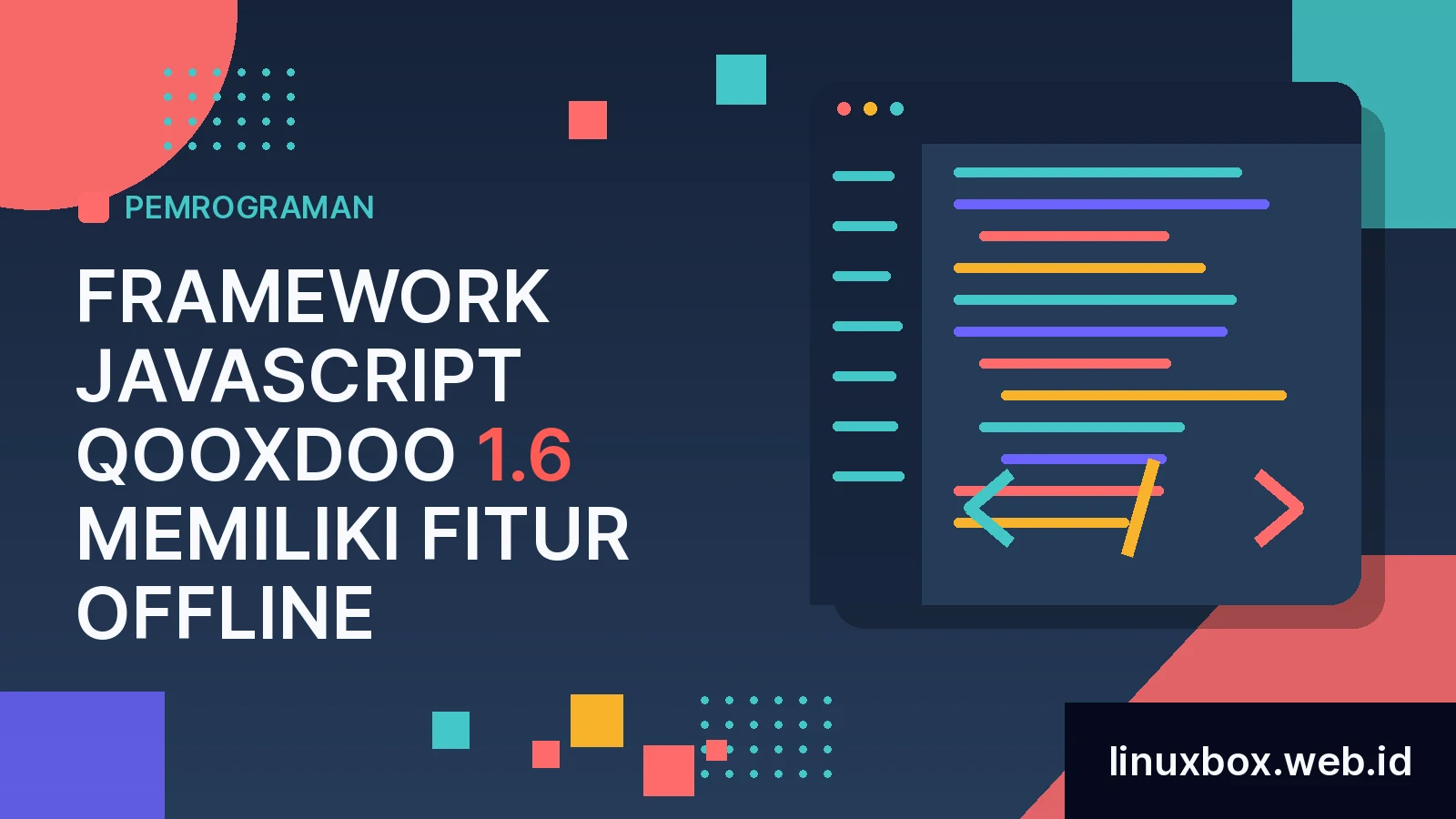 Framework JavaScript qooXdoo 1.6 Memiliki Fitur Offline