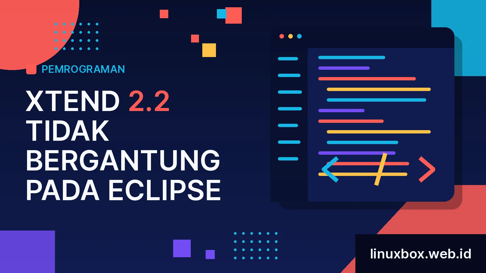 Xtend 2.2 Tidak Bergantung Pada Eclipse