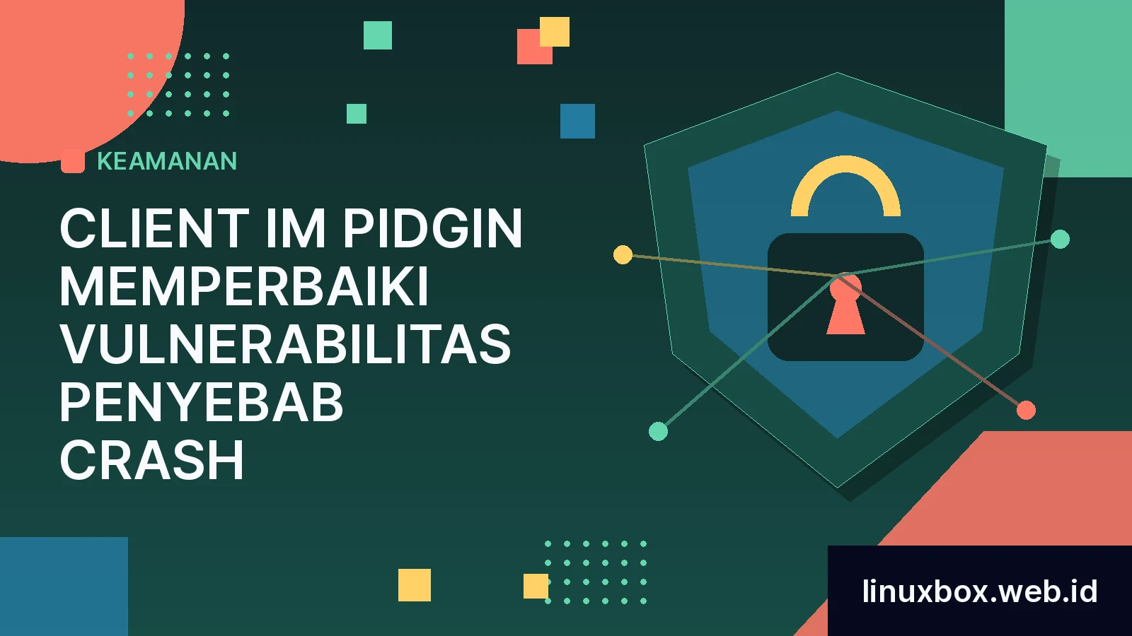 Client IM Pidgin Memperbaiki Vulnerabilitas Penyebab Crash