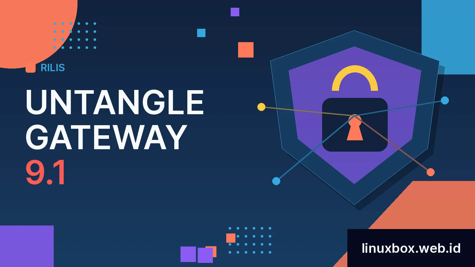 Rilis Untangle Gateway 9.1