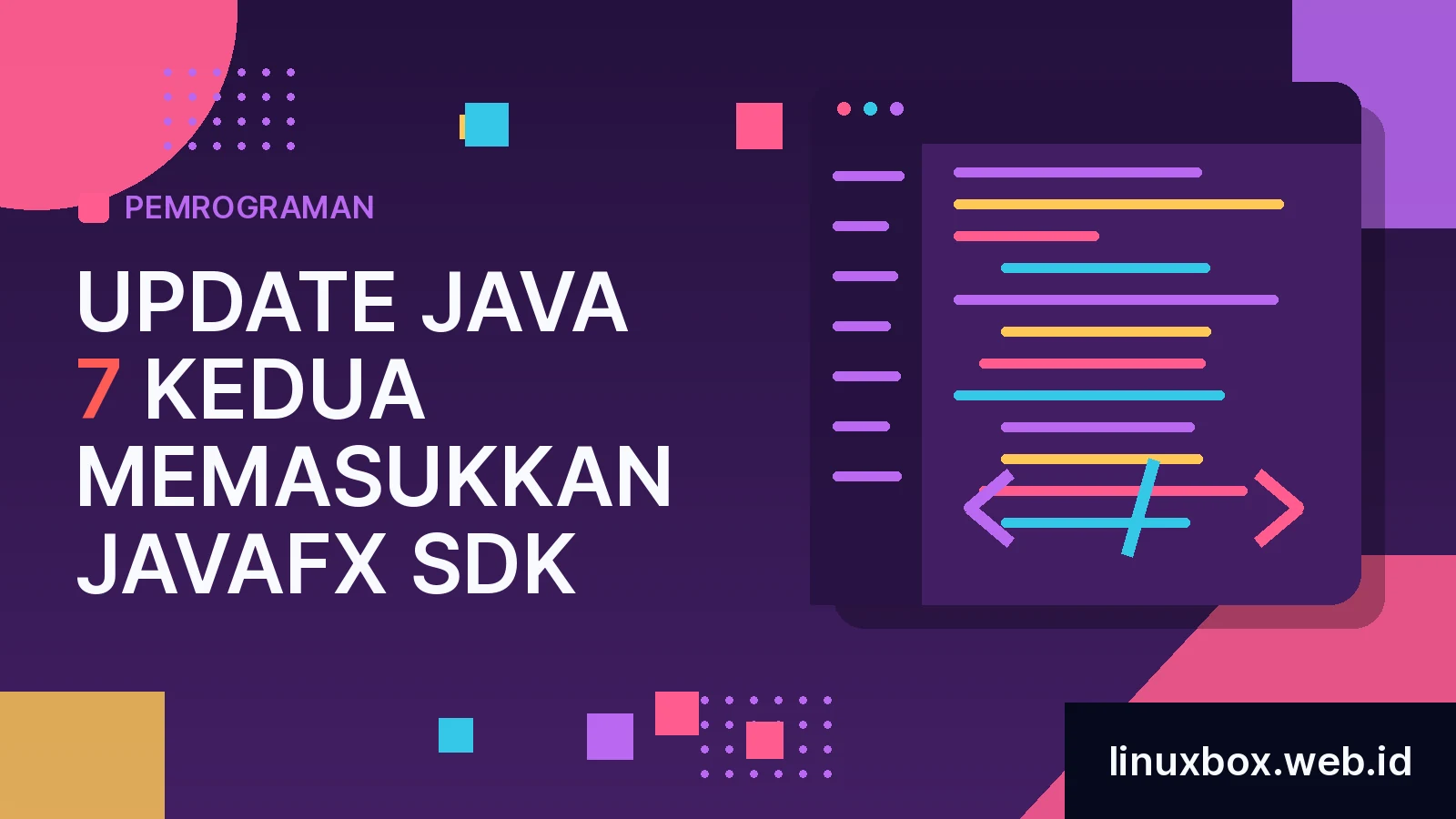 Update Java 7 Kedua Memasukkan JavaFX SDK