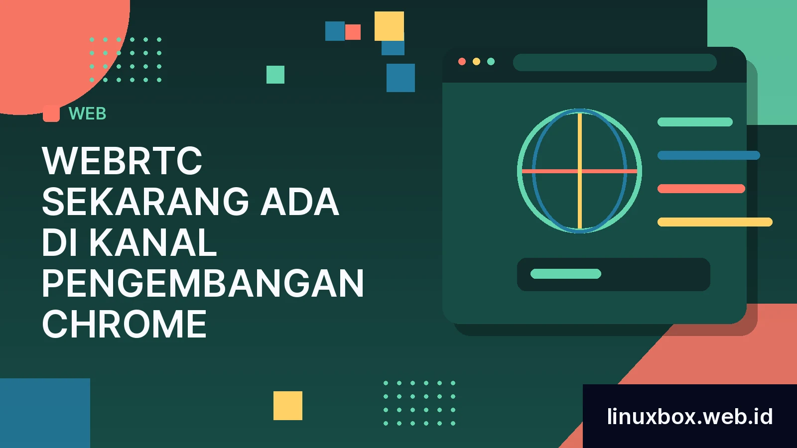 WebRTC Sekarang Ada di Kanal Pengembangan Chrome
