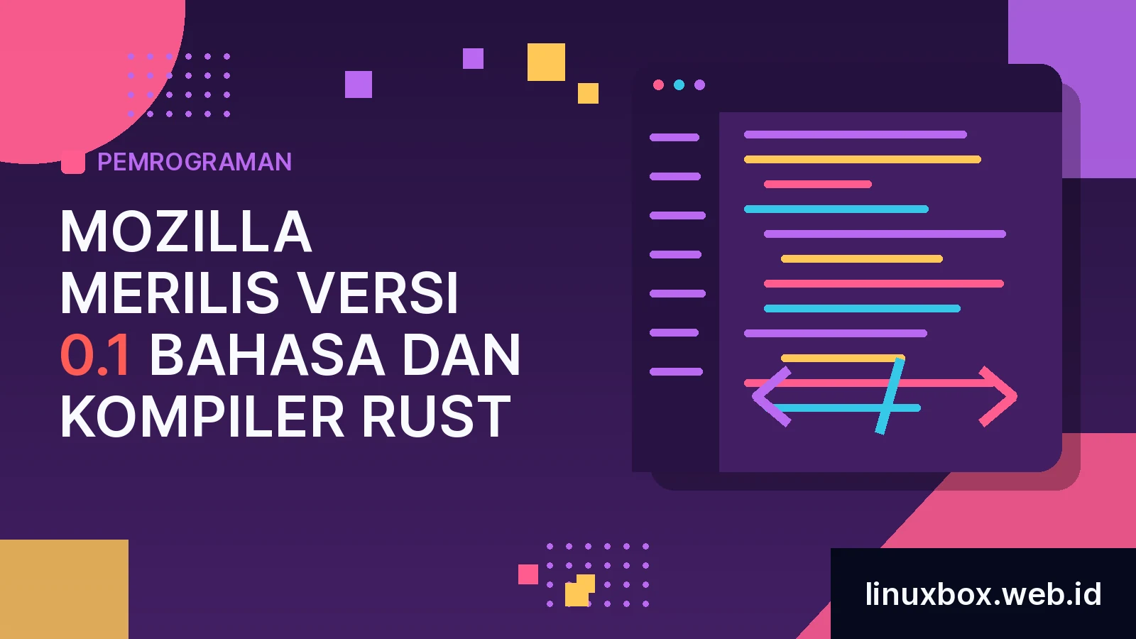 Mozilla Merilis Versi 0.1 Bahasa dan Kompiler Rust