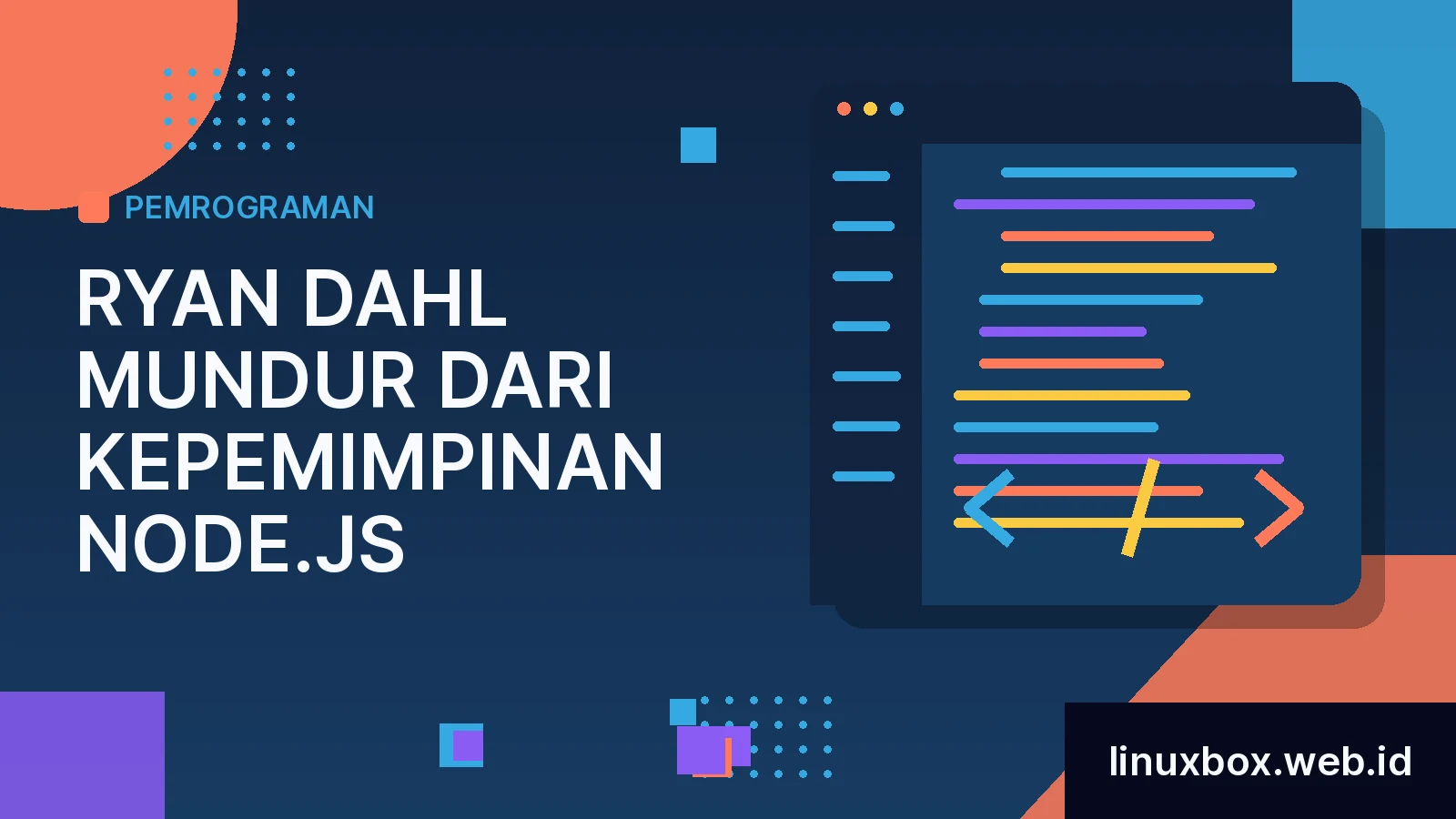 Ryan Dahl Mundur Dari Kepemimpinan Node.js