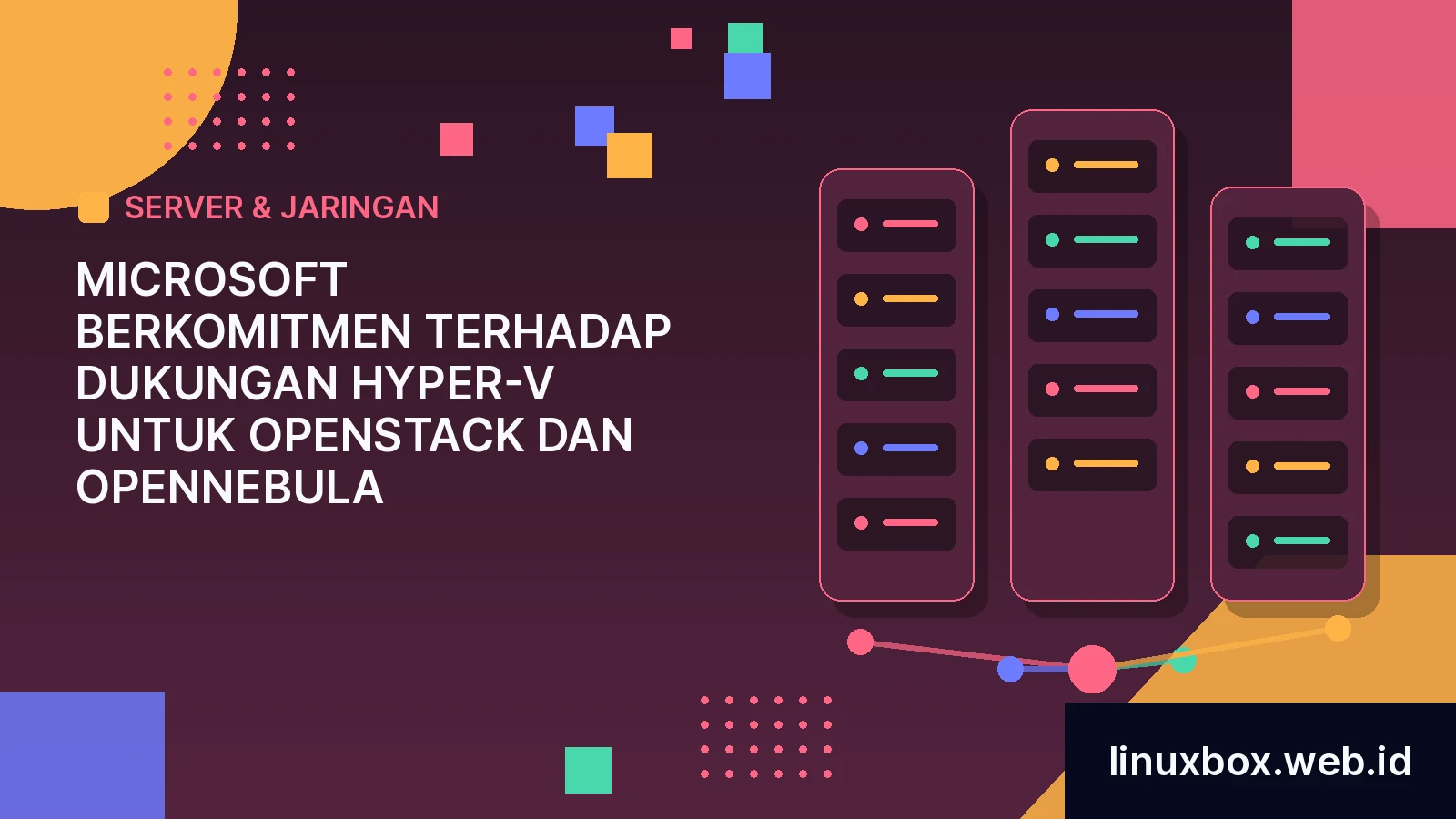 Microsoft Berkomitmen Terhadap Dukungan Hyper-V untuk OpenStack dan OpenNebula