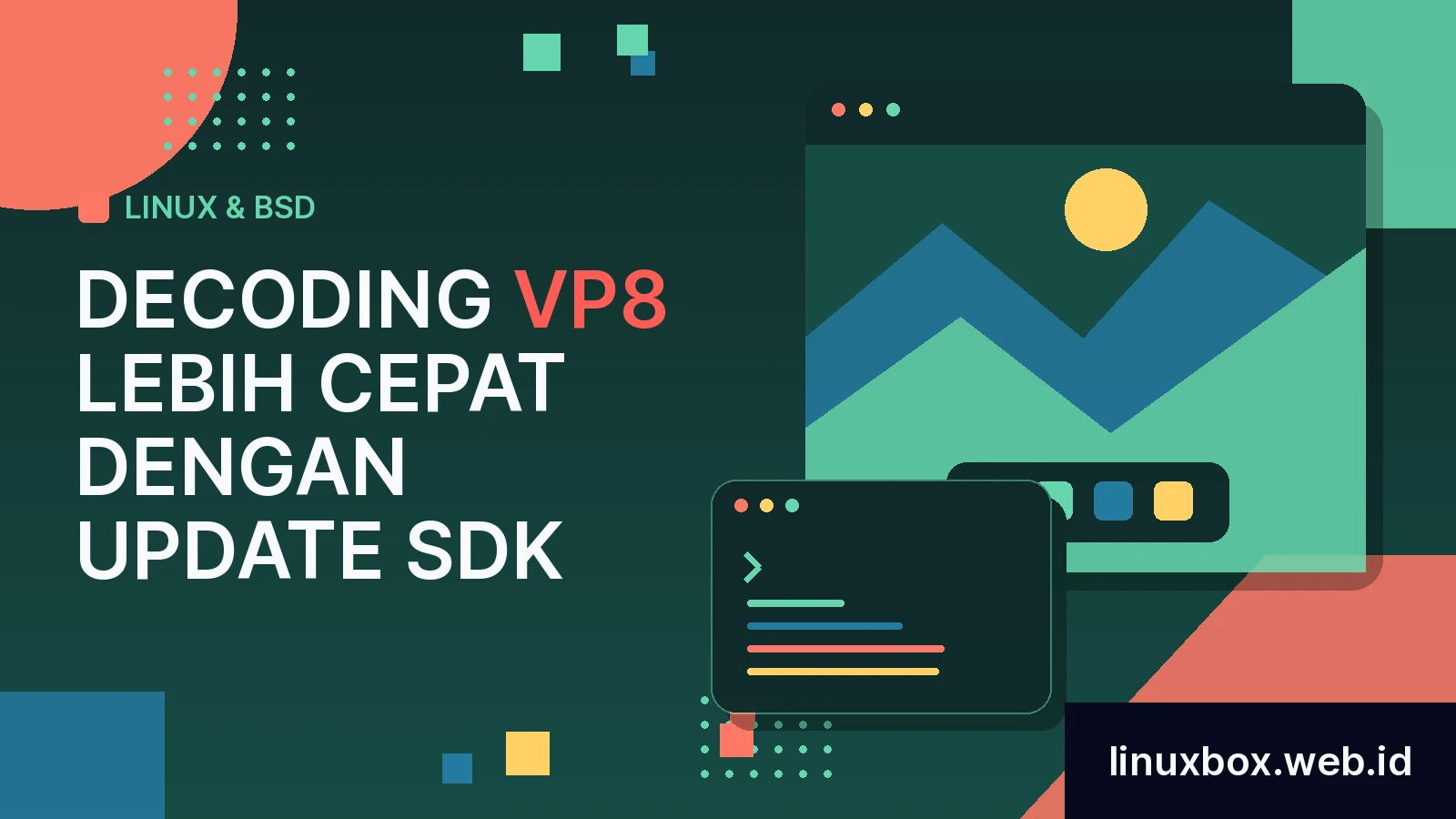 Decoding VP8 Lebih Cepat Dengan Update SDK