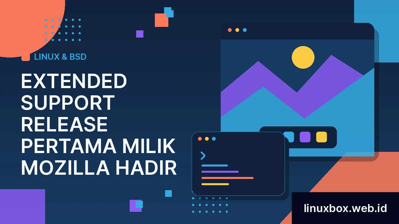Extended Support Release Pertama Milik Mozilla Hadir