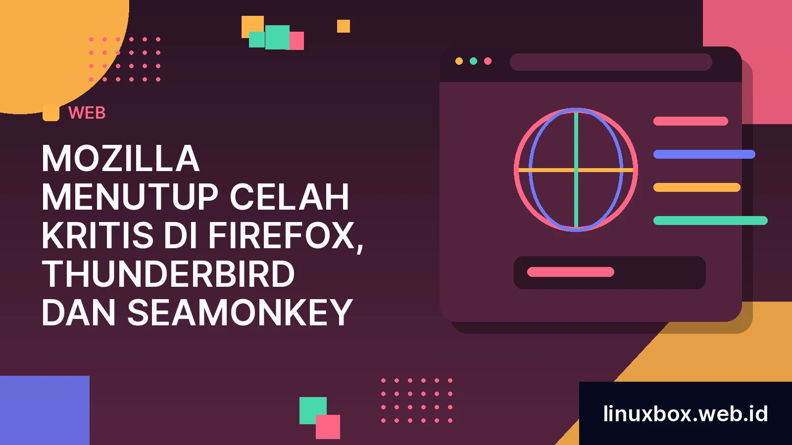 Mozilla Menutup Celah Kritis di Firefox, Thunderbird dan SeaMonkey