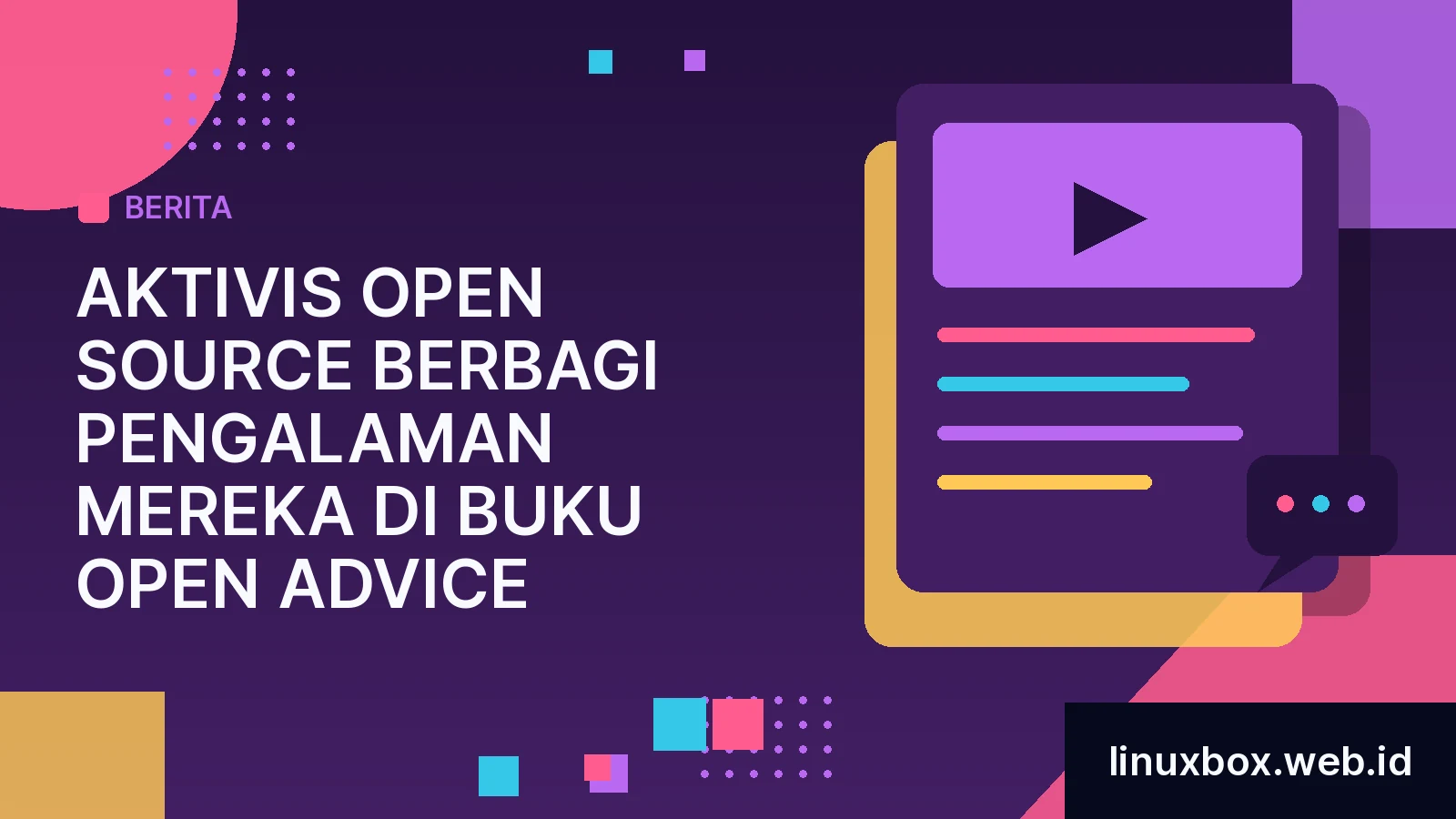 Aktivis Open Source Berbagi Pengalaman Mereka Di Buku Open Advice