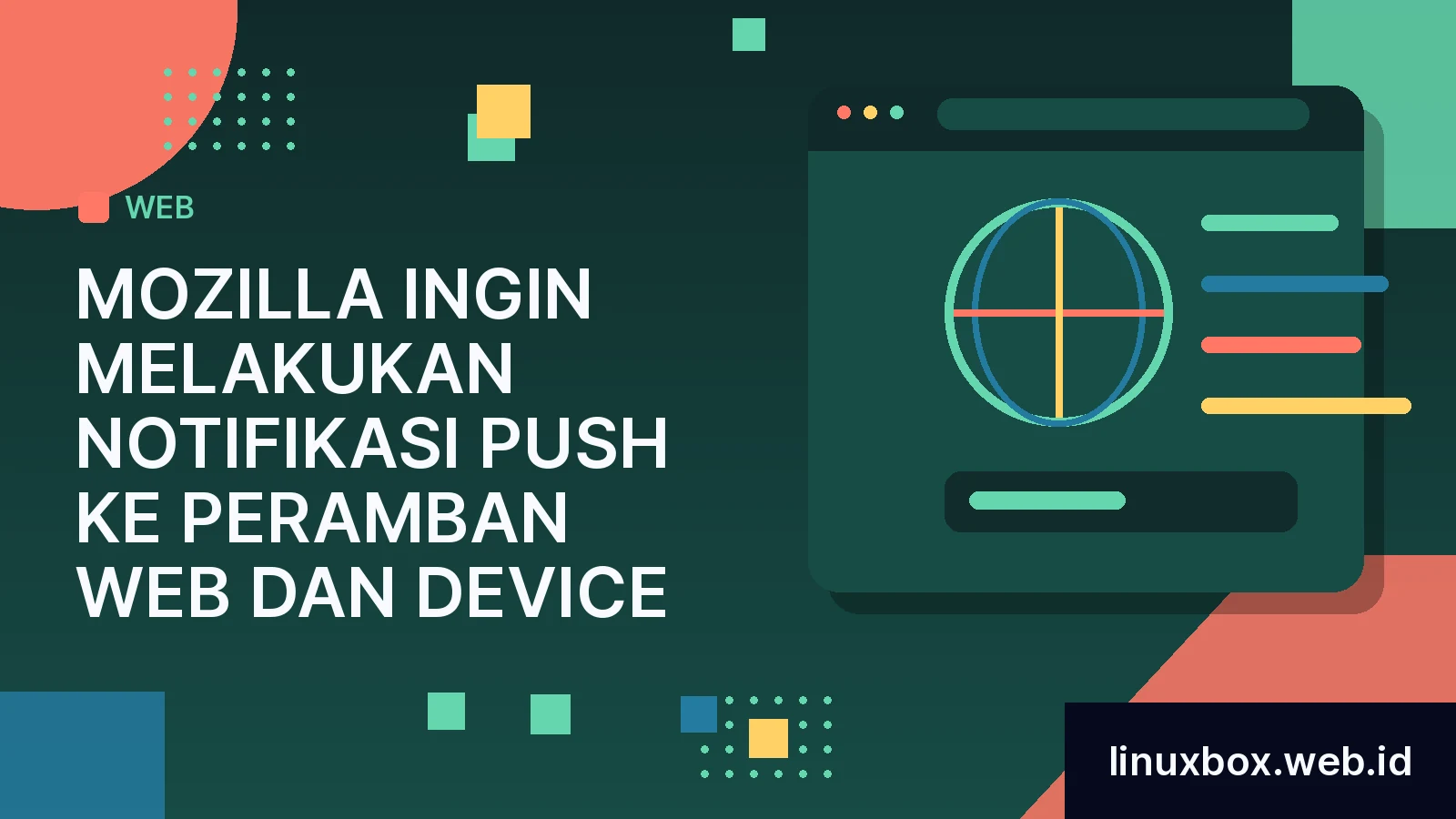 Mozilla Ingin Melakukan Notifikasi push ke Peramban Web dan Device