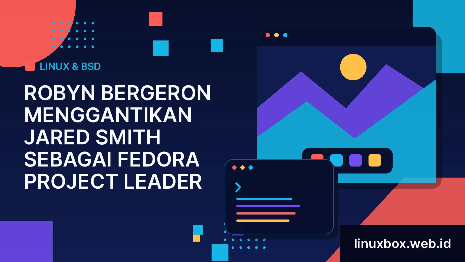 Robyn Bergeron Menggantikan Jared Smith Sebagai Fedora Project Leader