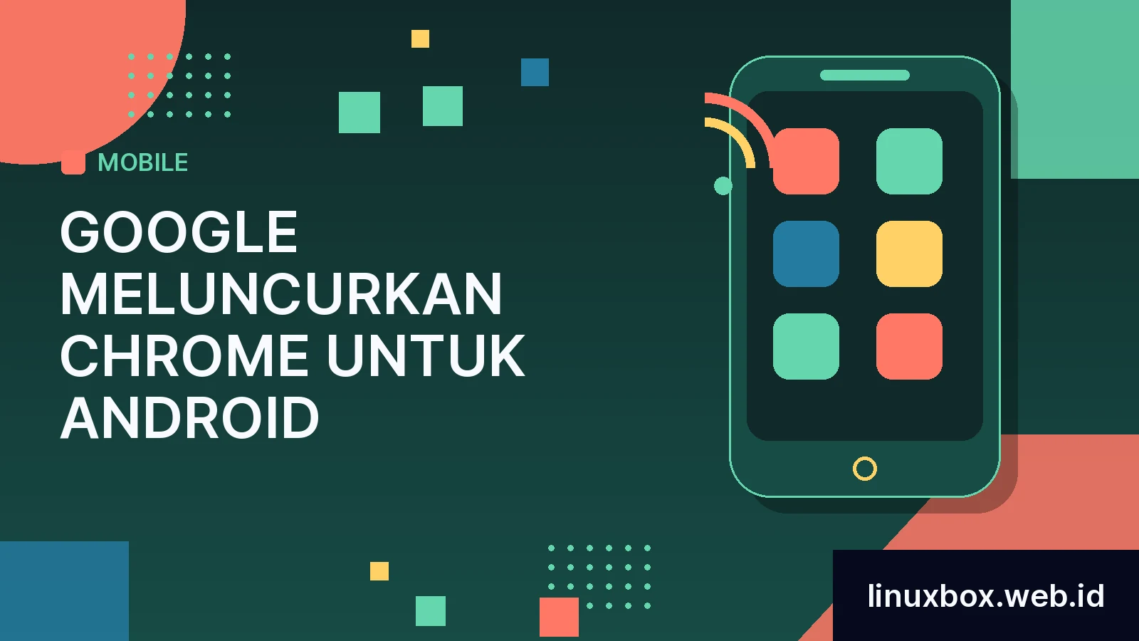 Google Meluncurkan Chrome Untuk Android