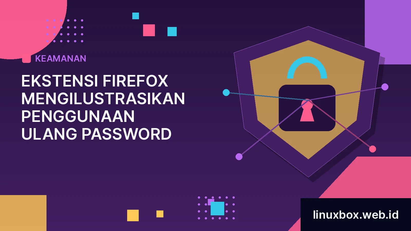 Ekstensi Firefox Mengilustrasikan Penggunaan Ulang Password