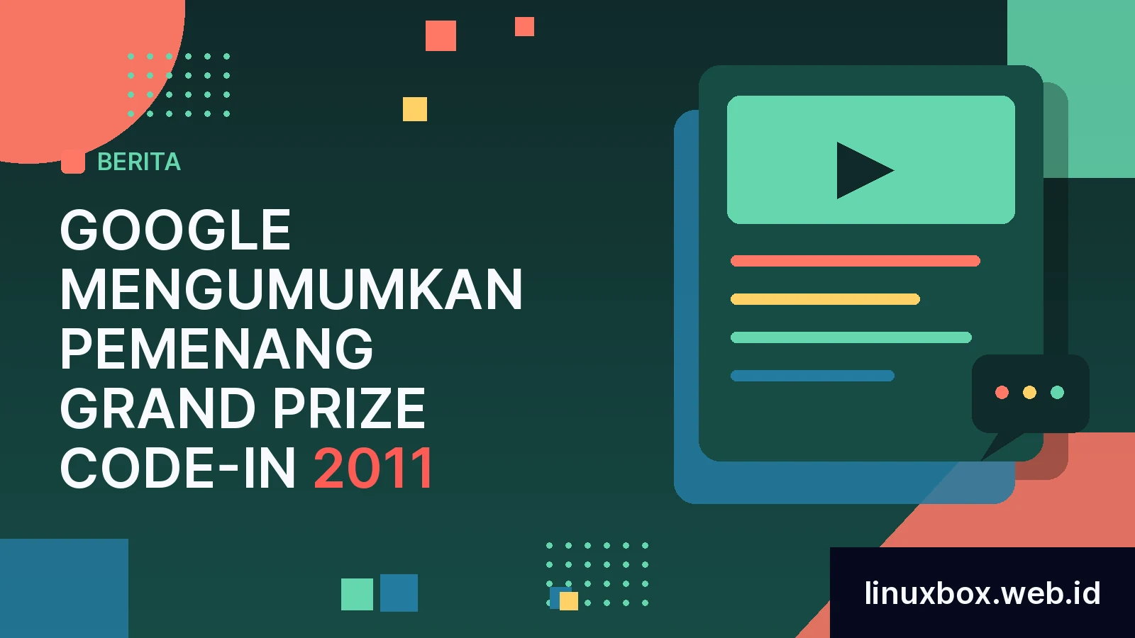Google Mengumumkan Pemenang Grand Prize Code-in 2011