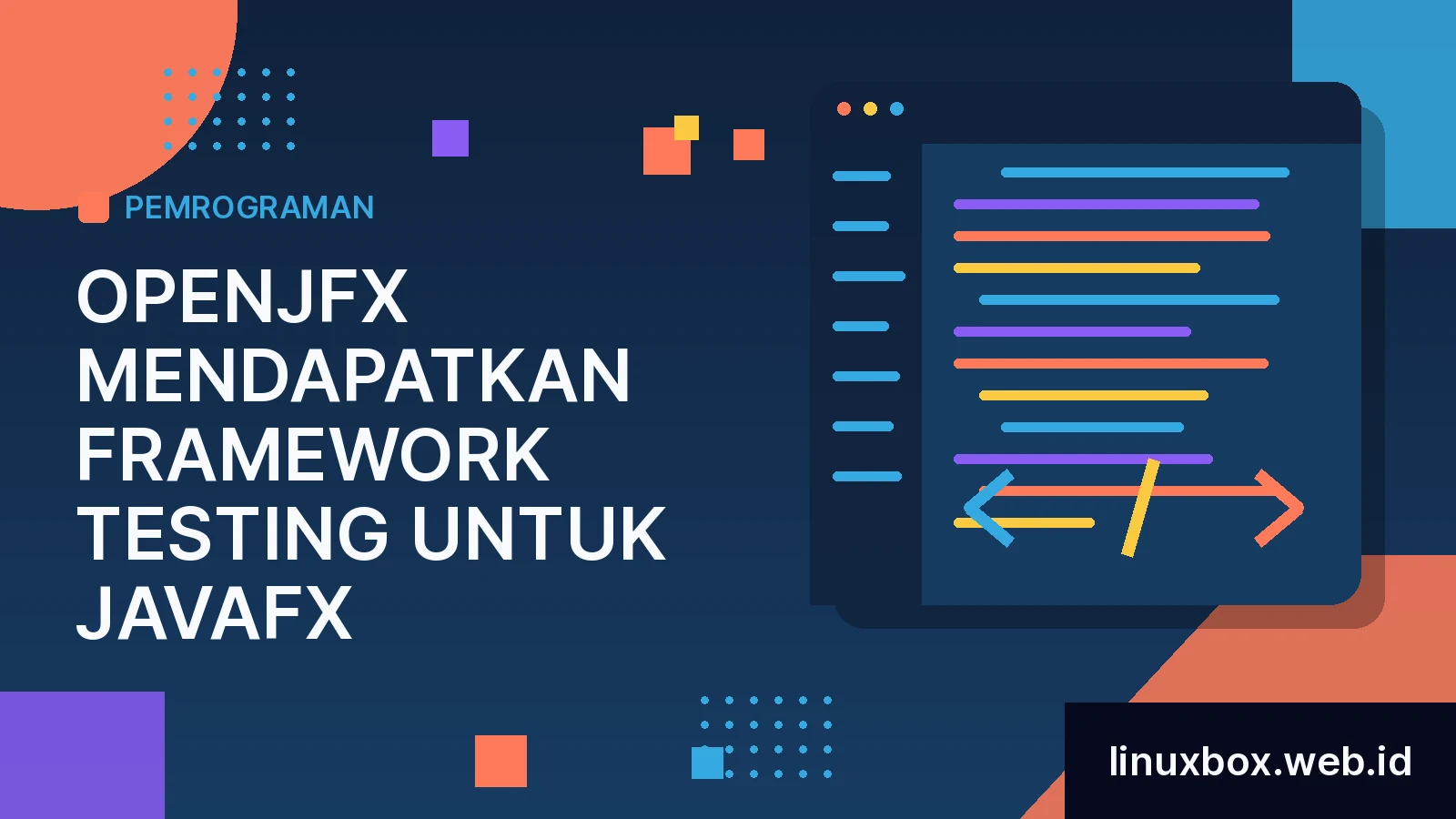 OpenJFX Mendapatkan Framework Testing Untuk JavaFX