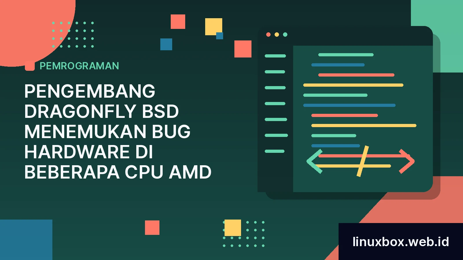 Pengembang DragonFly BSD Menemukan Bug Hardware di Beberapa CPU AMD