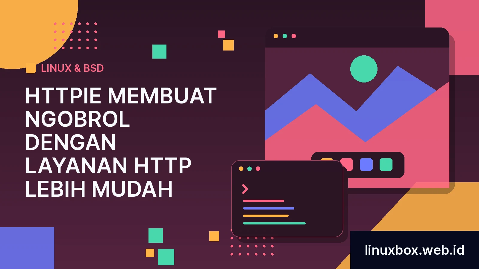 HTTPie Membuat Ngobrol Dengan Layanan HTTP Lebih Mudah