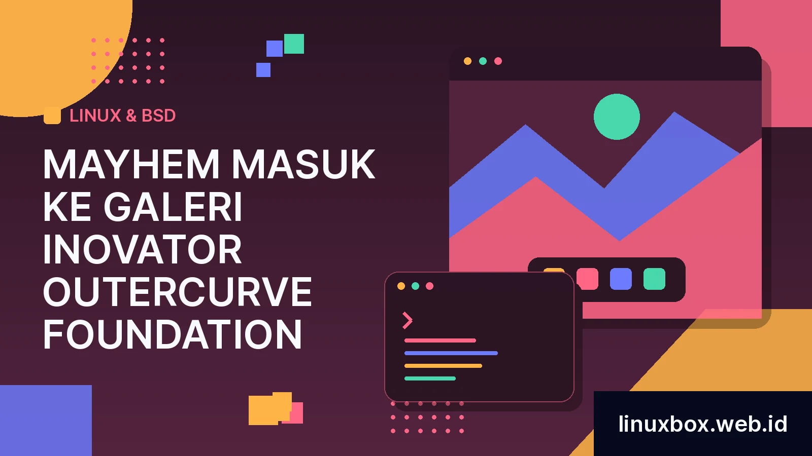 Mayhem Masuk Ke Galeri Inovator Outercurve Foundation