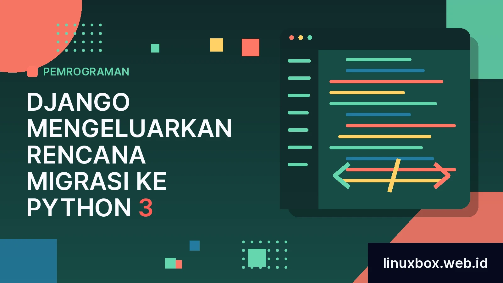Django Mengeluarkan Rencana Migrasi Ke Python 3