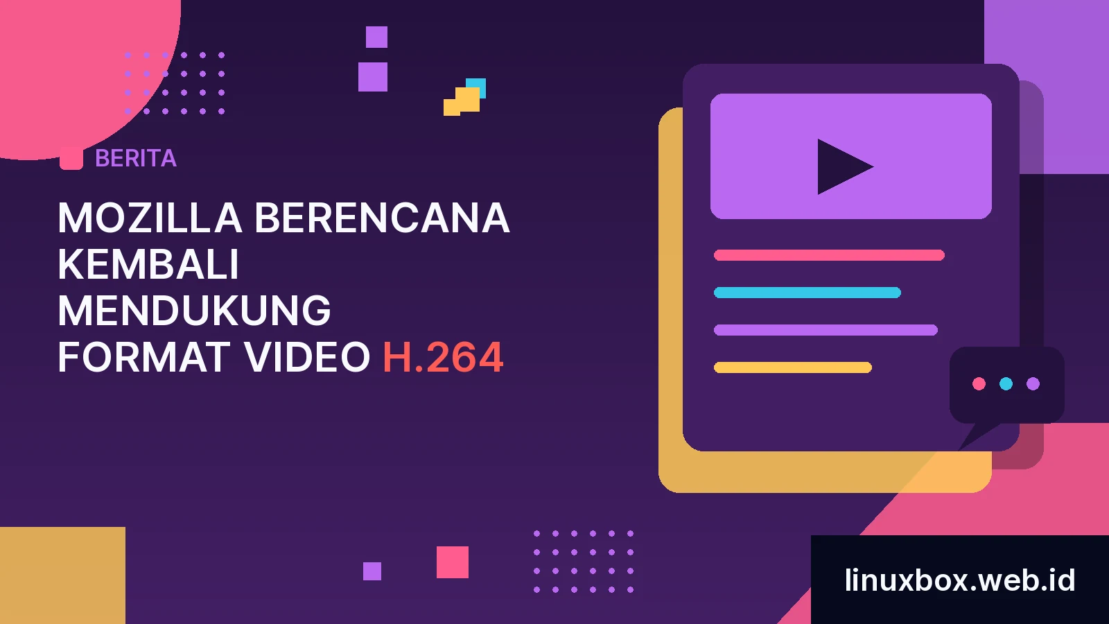 Mozilla Berencana Kembali Mendukung Format Video H.264