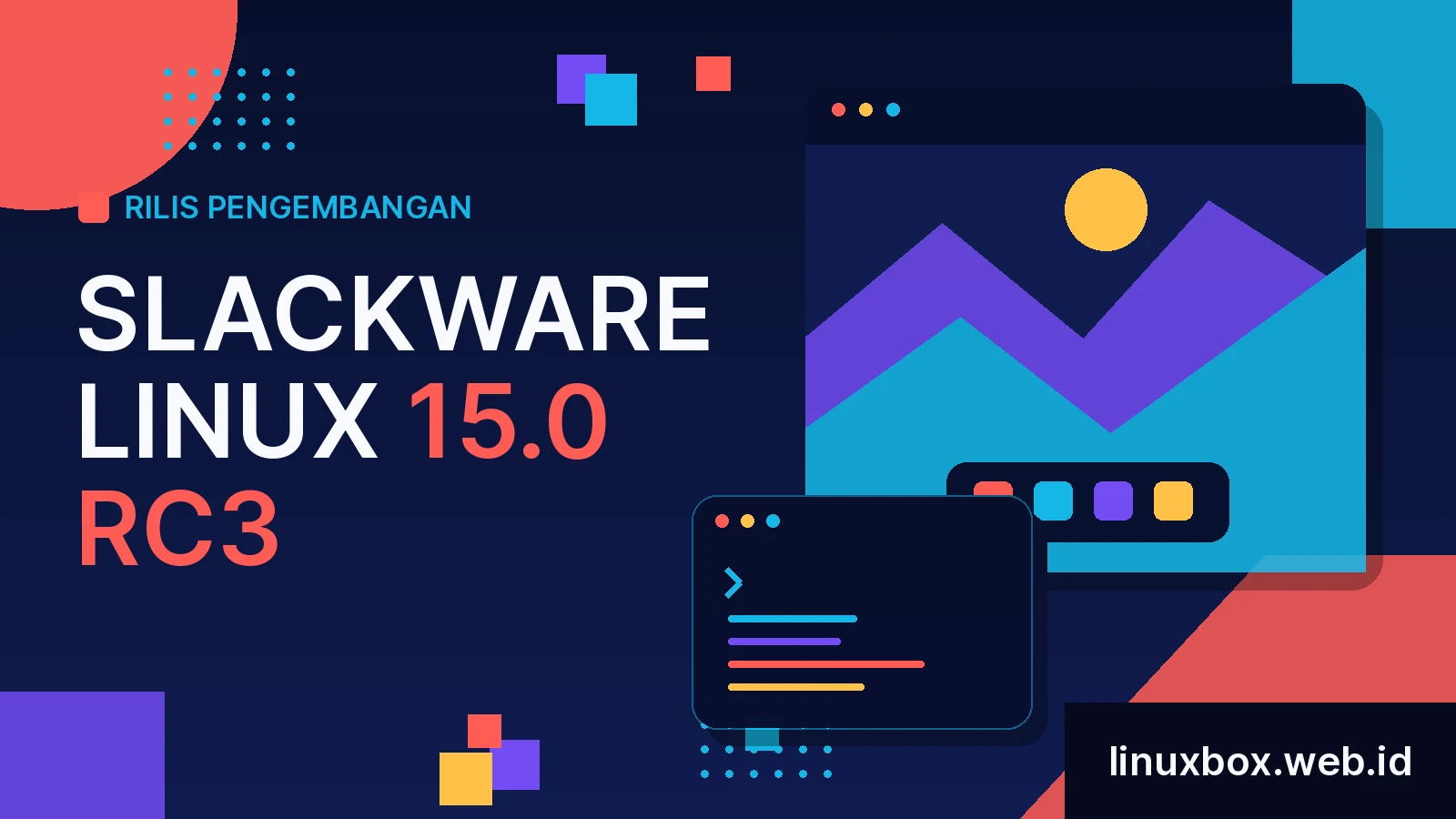 Rilis Pengembangan Slackware Linux 15.0 RC3