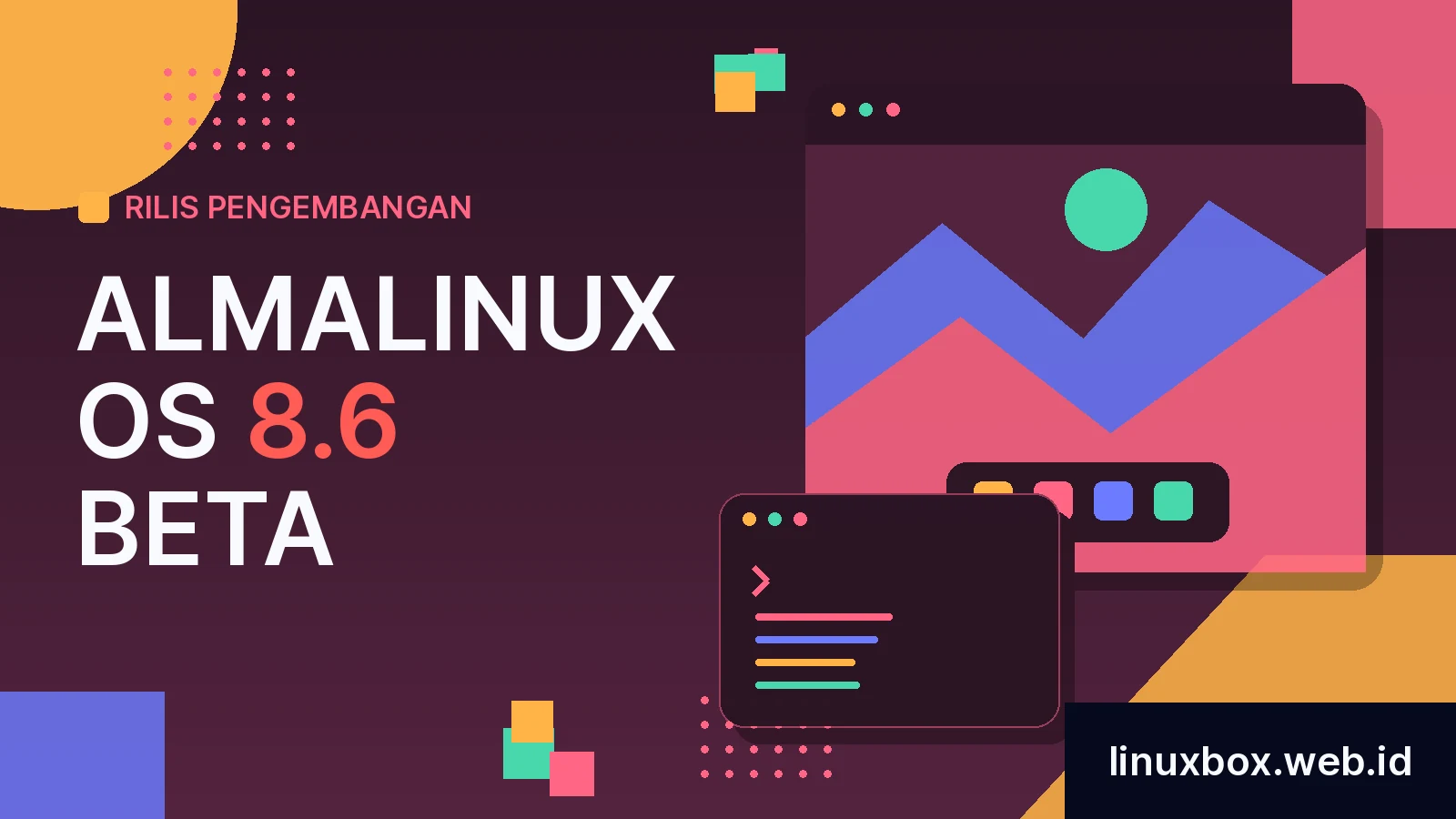 Rilis Pengembangan AlmaLinux OS 8.6 Beta