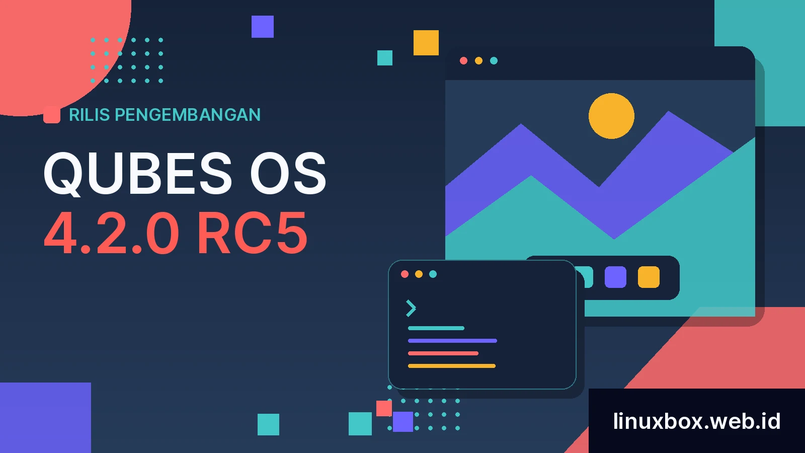 Rilis Pengembangan Qubes OS 4.2.0 RC5