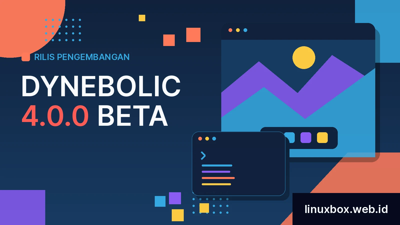Rilis Pengembangan Dynebolic 4.0.0 Beta