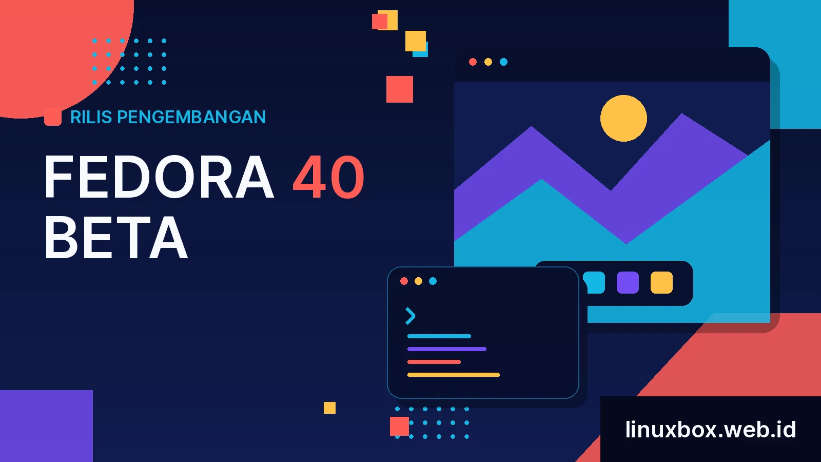 Rilis Pengembangan Fedora 40 Beta