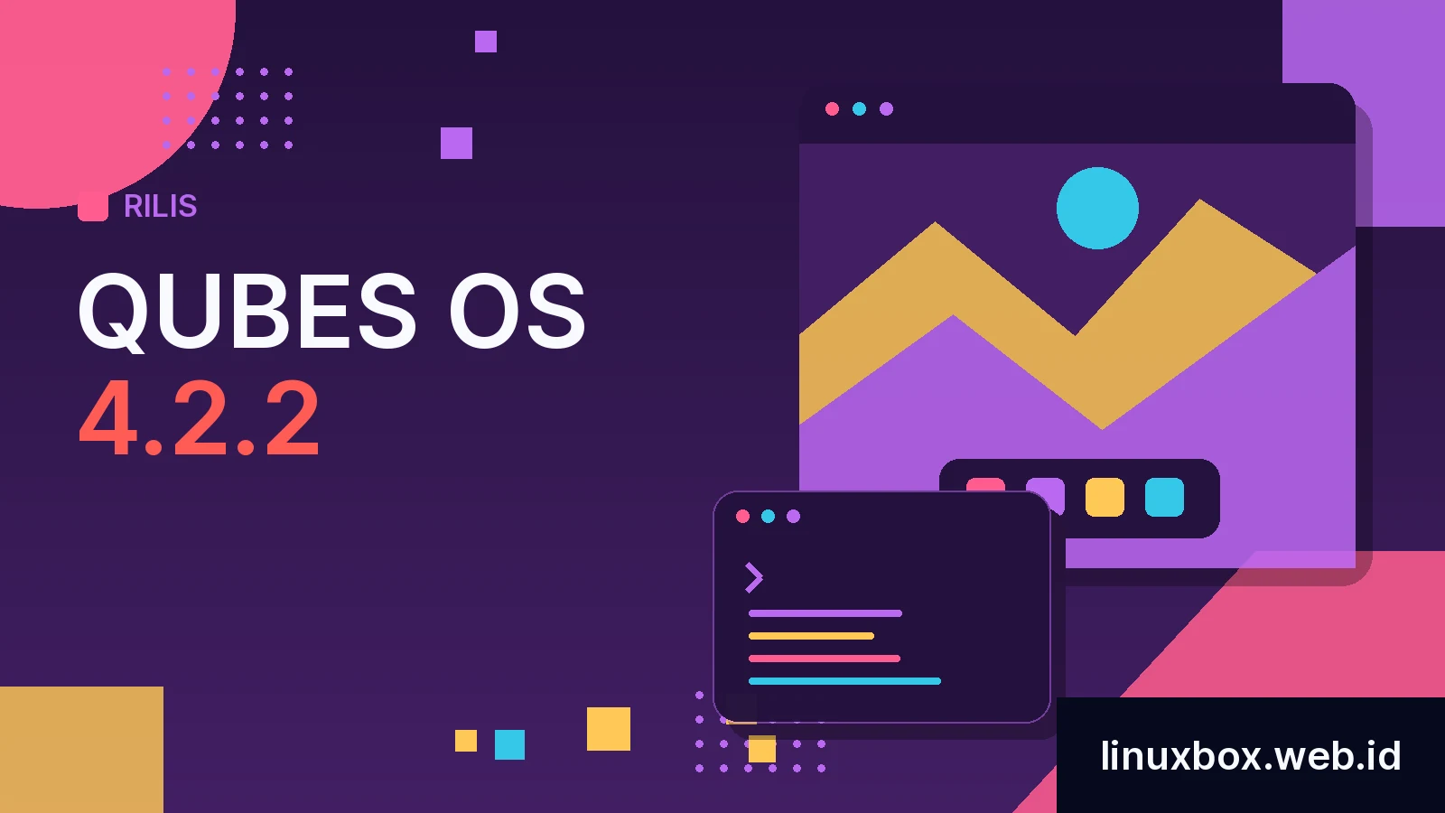 Rilis Qubes OS 4.2.2