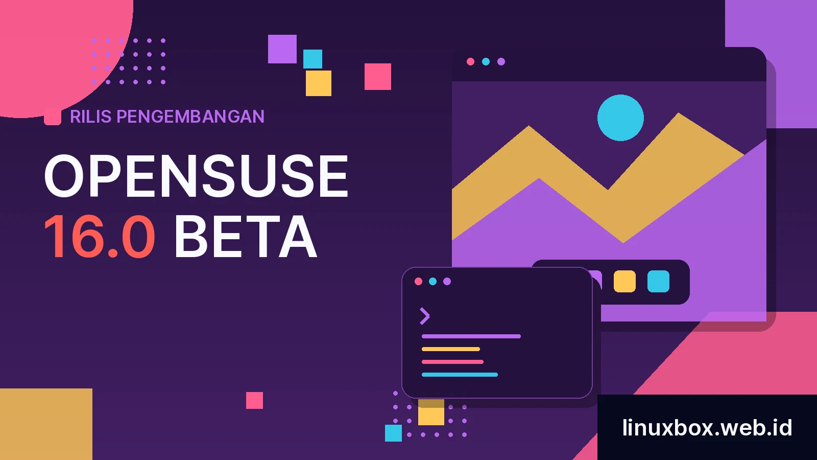 Rilis Pengembangan openSUSE 16.0 Beta