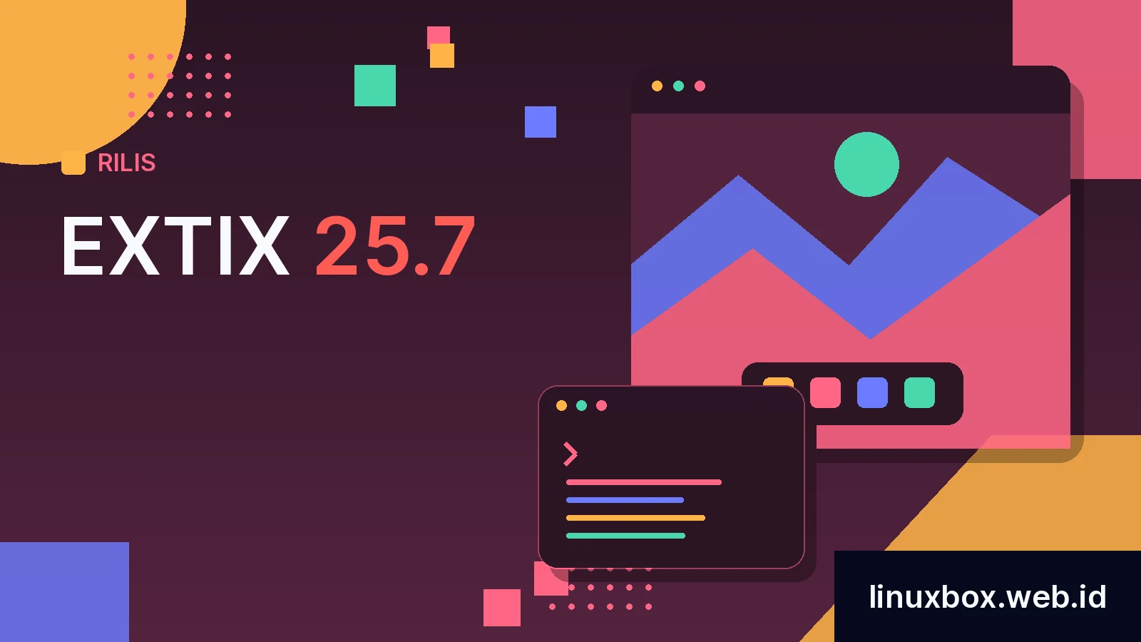 Rilis ExTiX 25.7