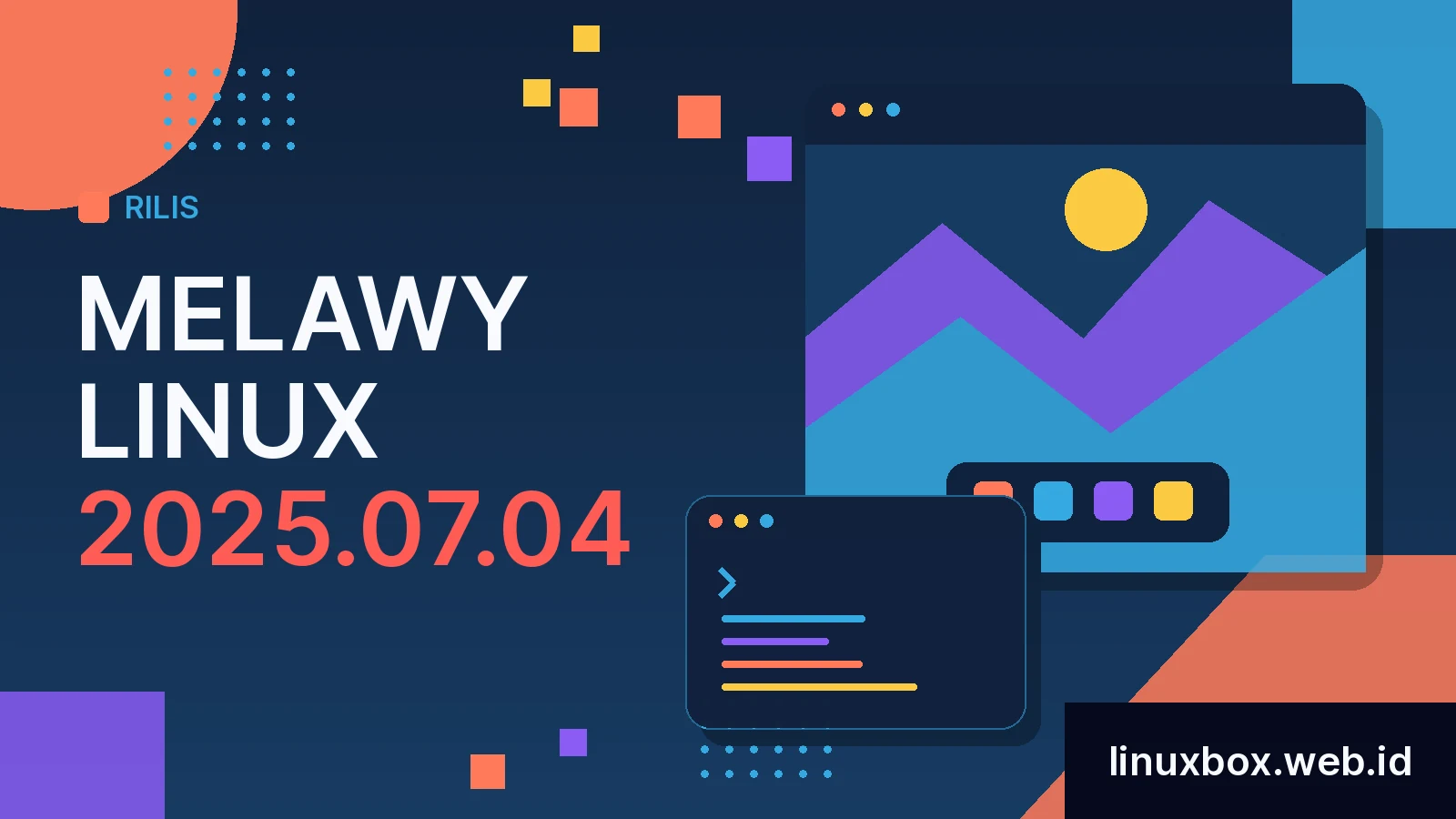 Rilis Melawy Linux 2025.07.04