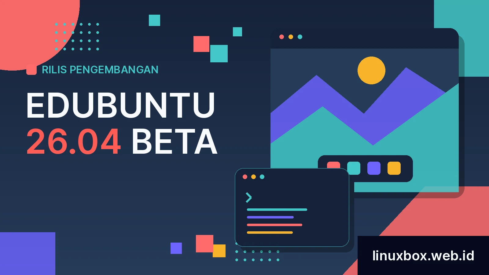 Rilis Pengembangan Edubuntu 26.04 Beta