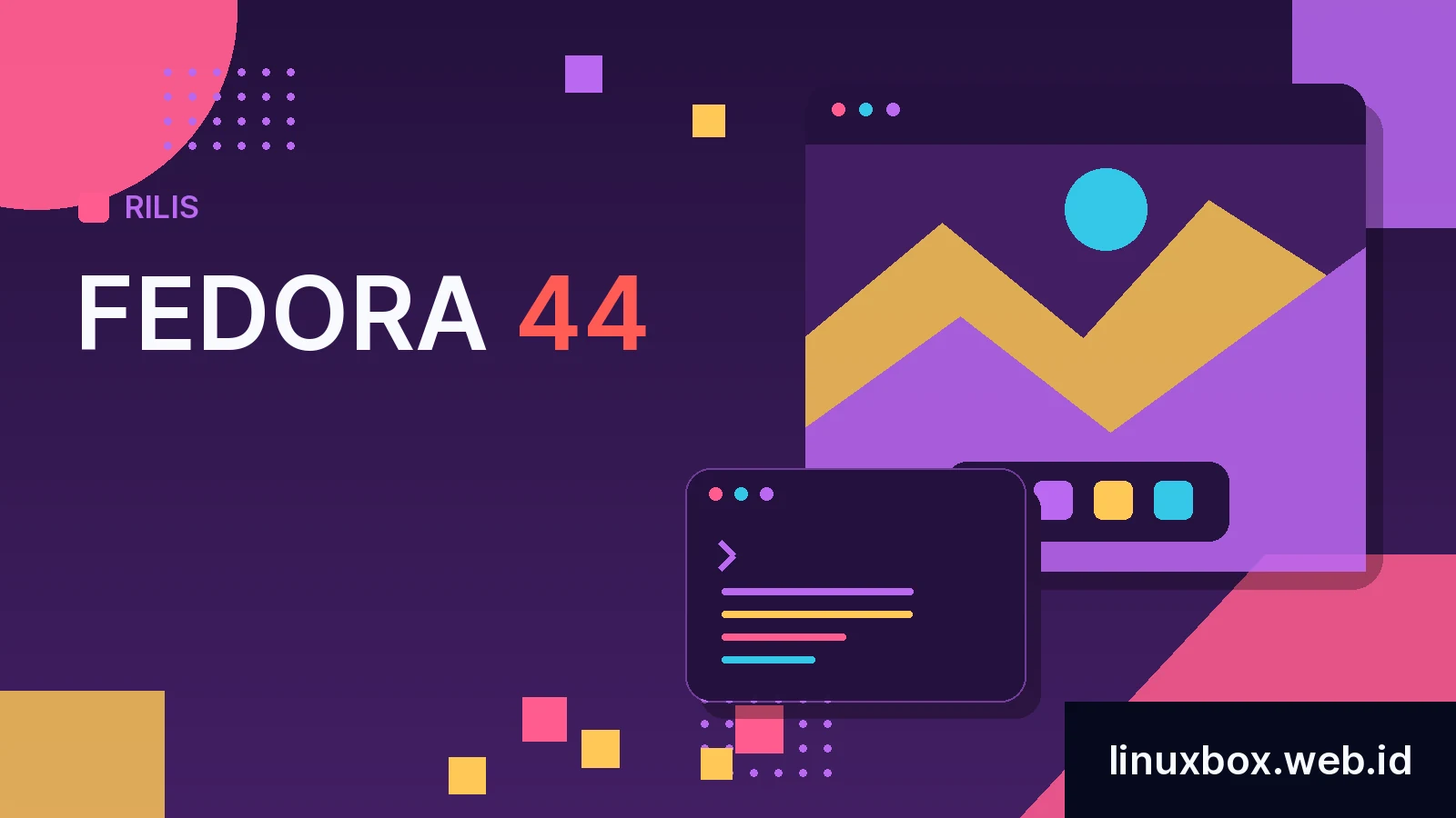 Rilis Fedora 44