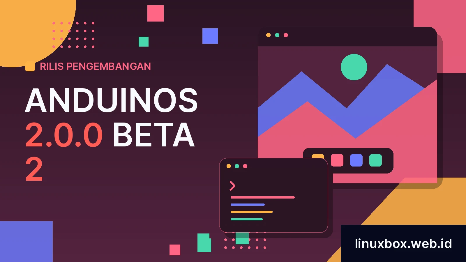 Rilis Pengembangan AnduinOS 2.0.0 Beta 2
