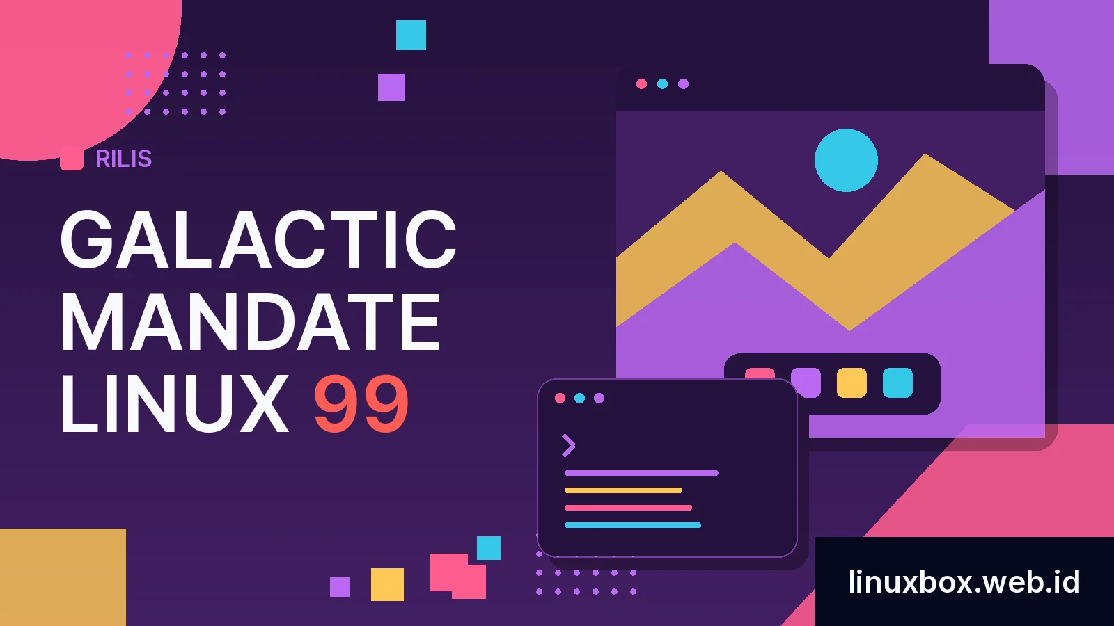 Rilis Galactic Mandate Linux 99
